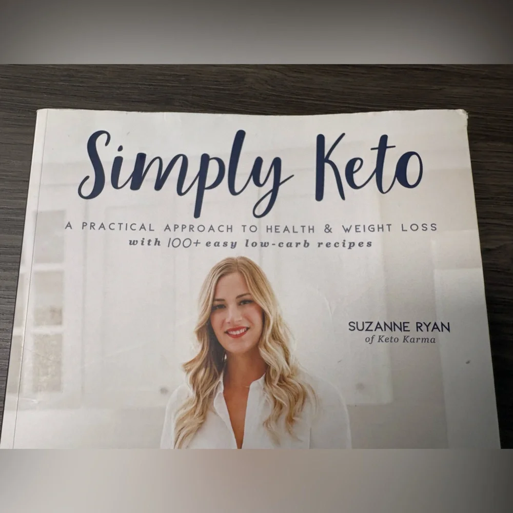 Simply Keto: A Practical Approach to Health & Weight Loss - Suzanne Ryan